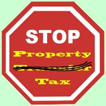 Sign that says "STOP Property Transfer Tax" with "Transfer" crossed out